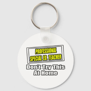 Professional Special Ed. Teacher...Joke Key Ring