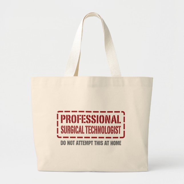 Professional Surgical Technologist Large Tote Bag (Front)