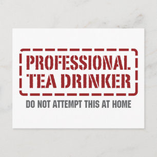 Professional Tea Drinker Postcard