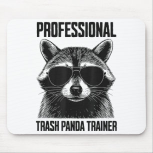 Professional Trash Panda Trainer Mouse Pad