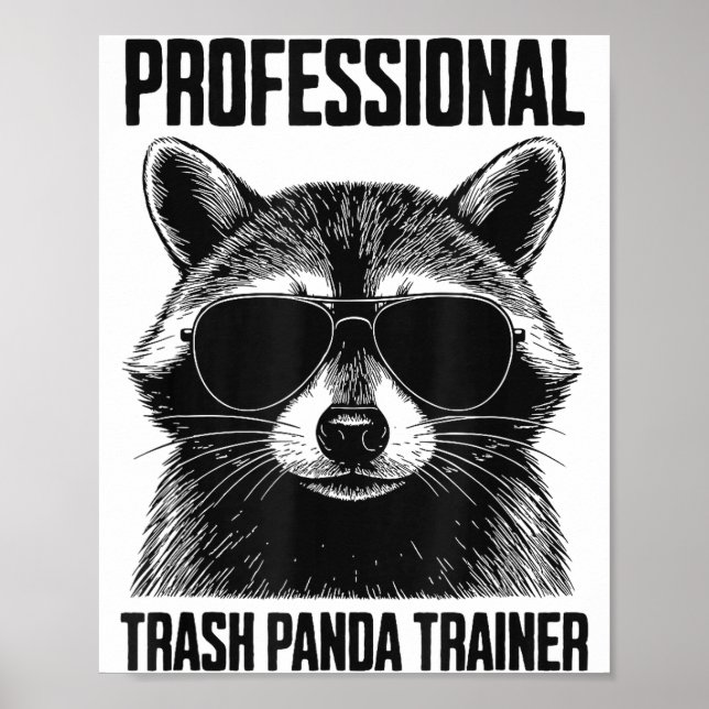 Professional Trash Panda Trainer  Poster (Front)