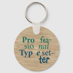 Professional Typesetter Keychain