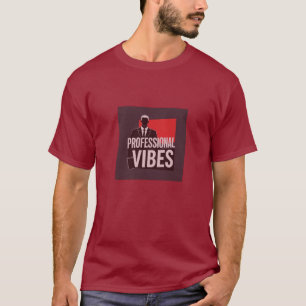 Professional Vibes Graphic T-Shirt