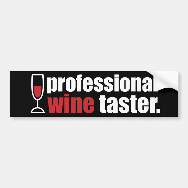 Professional Wine Taster Bumper Sticker (Front)