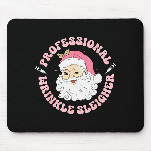 Professional Wrinkle Sleigher Botox Injector Nurse Mouse Pad (Front)