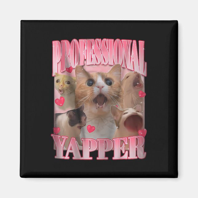 Professional Yapper Cat Funny Meme  Magnet (Front)