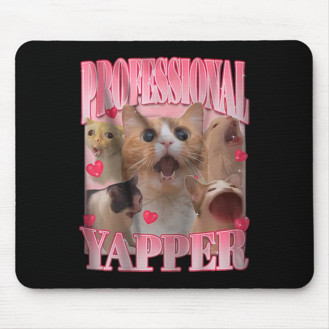 Professional Yapper Cat Funny Meme  Mouse Pad (Front)
