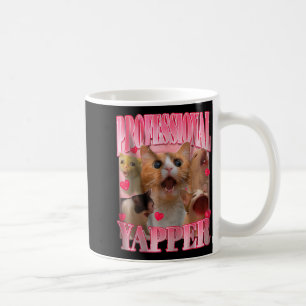 Professional Yapper Cat Funny Oddly Specific Dank Coffee Mug