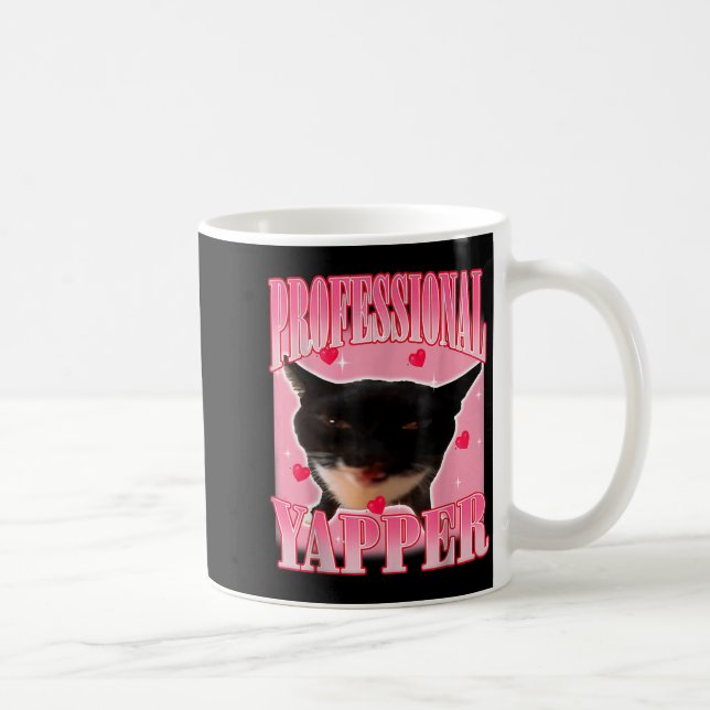 Professional Yapper Cat Funny Oddly Specific Dank  Coffee Mug (Right)