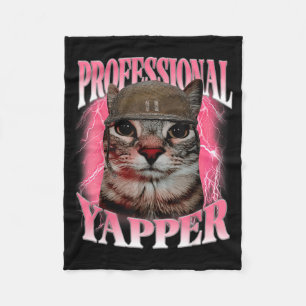 Professional Yapper Cat Funny Oddly Specific Dank Fleece Blanket