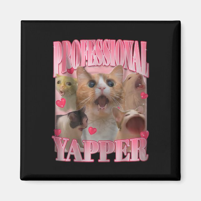 Professional Yapper Cat Funny Oddly Specific Dank  Magnet (Front)
