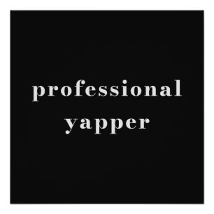 Professional Yapper Shirt – Funny Mum Gift Poster