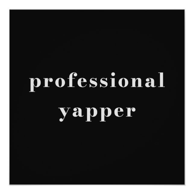 Professional Yapper Shirt – Funny Mum Gift Poster (Front)