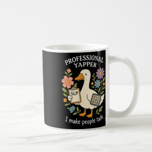 Professional Yapper Silly Goose Floral Slp Speech  Coffee Mug