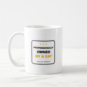 Professionally Owned By A Cat Funny Mug