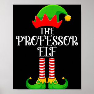 Professor Elf Christmas Family Matching Funny Love Poster