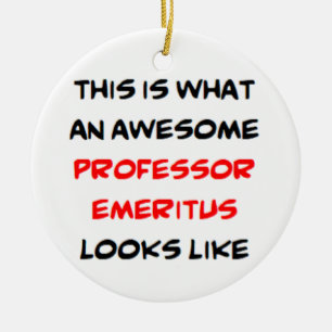 professor emeritus, awesome ceramic ornament