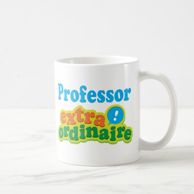 Professor Extraordinaire Gift Idea Coffee Mug (Right)