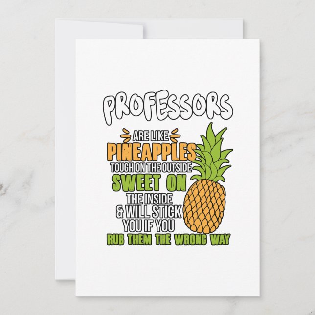 Professors Are Like Pineapples. Thank You Card (Front)