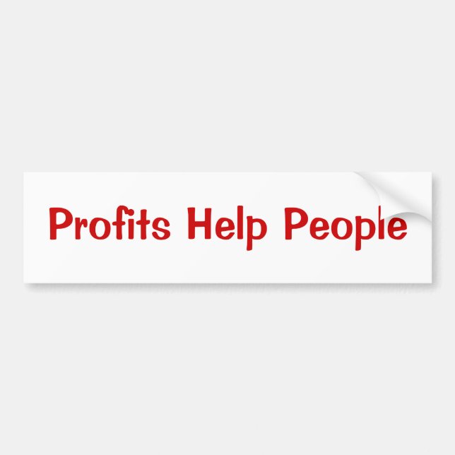 Profits Help People Bumper Sticker (Front)