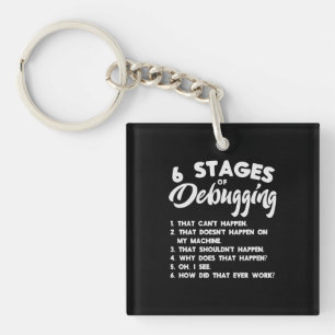 Progammer 6 Stages Of Debugging Key Ring