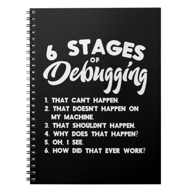 Progammer 6 Stages Of Debugging Notebook (Front)