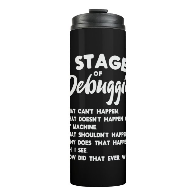Progammer 6 Stages Of Debugging Thermal Tumbler (Front)