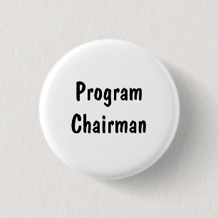 Program Chairman 3 Cm Round Badge