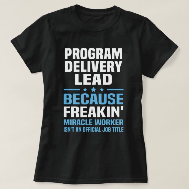 Program Delivery Lead T-Shirt (Design Front)