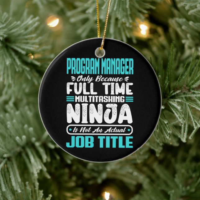 Program Manager Job Title Profession Skills Funny  Ceramic Ornament (Tree)