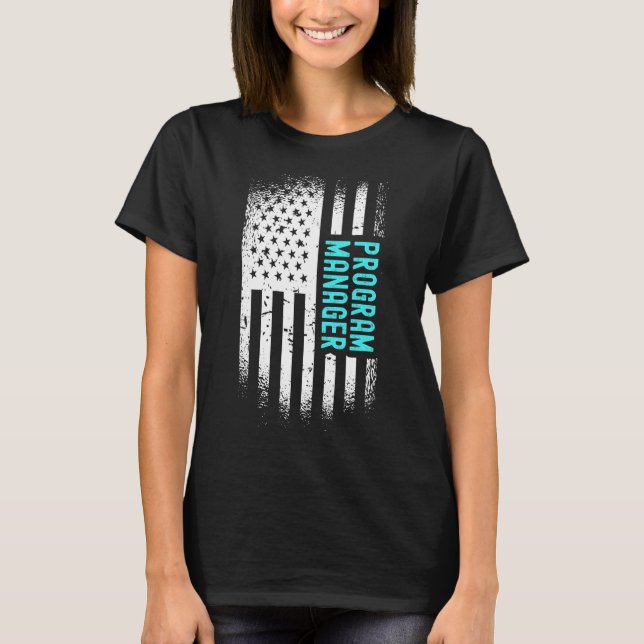 Program Manager With American Flag T-Shirt (Front)