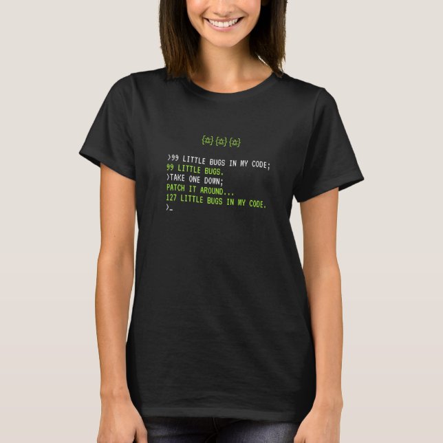Programmer Coding Debugger Hacker Computer Science T-Shirt (Front)