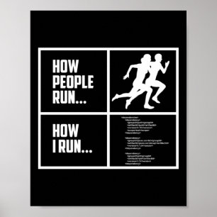 Programmer Coding How People Run How I Run Poster