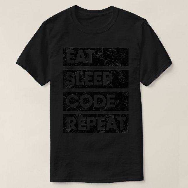 Programmer Eat Sleep Code Repeat Software Engineer T-Shirt (Design Front)