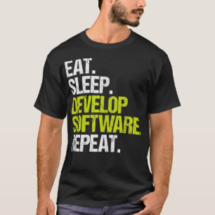 Programmer Engineer Eat Sleep Software Developer   T-Shirt