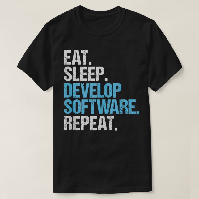 Programmer Engineer Eat Sleep Software Developer  T-Shirt (Design Front)