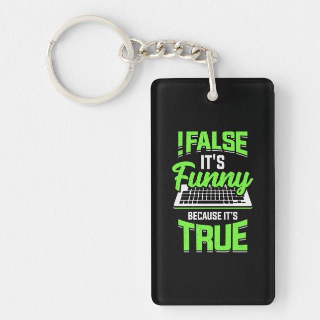 Programmer False It Is Funny Key Ring (Front)