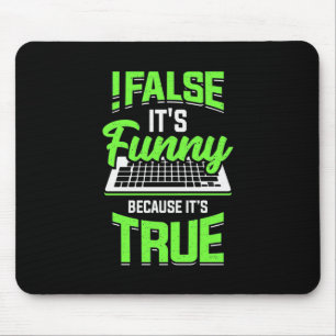 Programmer False It Is Funny Mouse Pad
