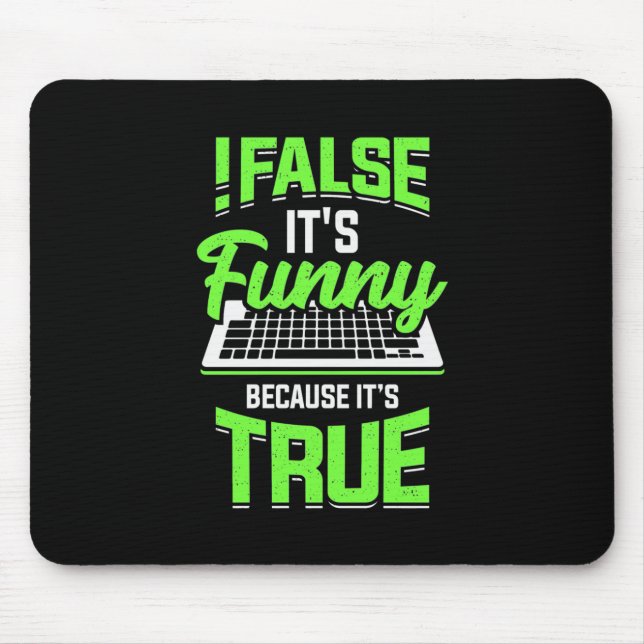 Programmer False It Is Funny Mouse Pad (Front)