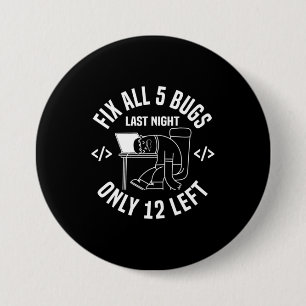 Programmer Fix All 5 Bugs 7.5 Cm Round Badge