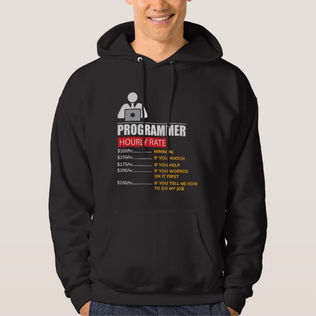 Programmer Hourly Rate - Funny Labour Rates Hoodie (Front)