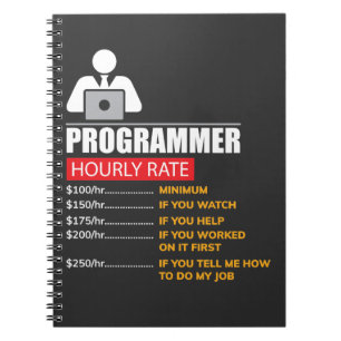 Programmer Hourly Rate - Funny Labour Rates Notebook