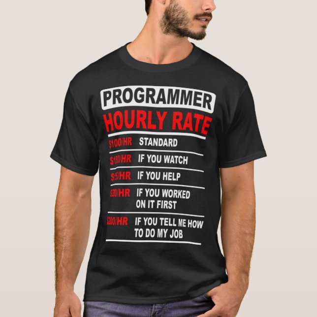 Programmer  Hourly Rate  Software Enfineer  Idea T-Shirt (Front)