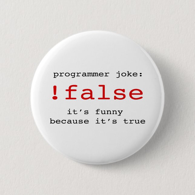 PROGRAMMER JOKE 6 CM ROUND BADGE (Front)