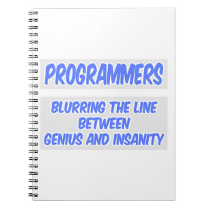 Programmer Joke .. Genius and Insanity Notebook