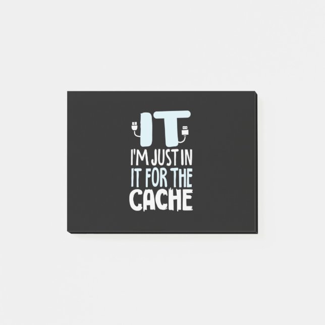 Programmer Just In IT For The Cache Post-it Notes (Front)