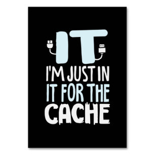 Programmer Just In IT For The Cache Table Number