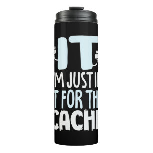 Programmer Just In IT For The Cache Thermal Tumbler