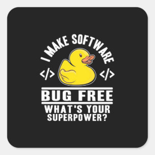 Programmer Make Software Bug Free Square Sticker