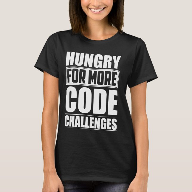 Programmer Meme Quote T-Shirt (Front)